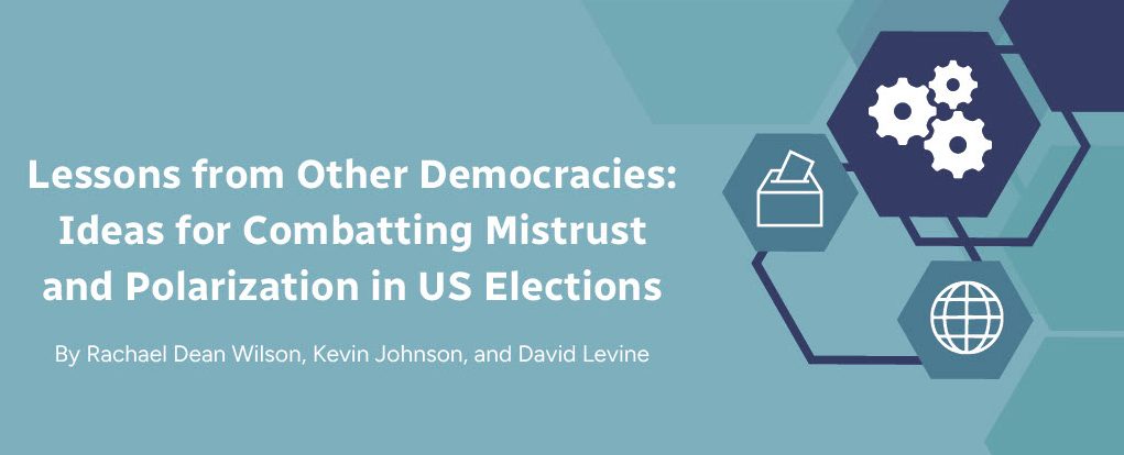 Lessons From Other Democracies: Ideas For Combatting Mistrust And ...